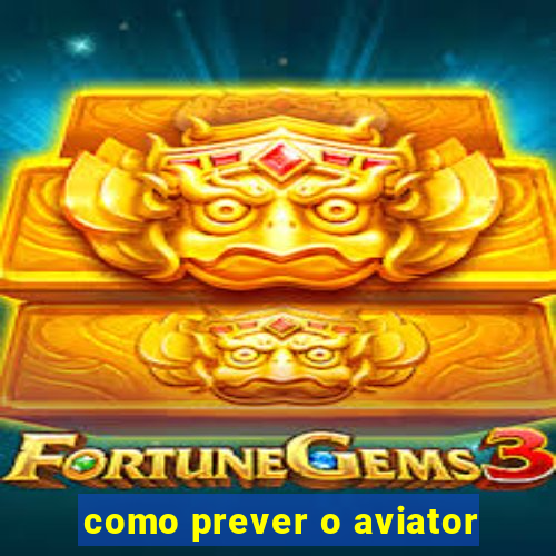 como prever o aviator